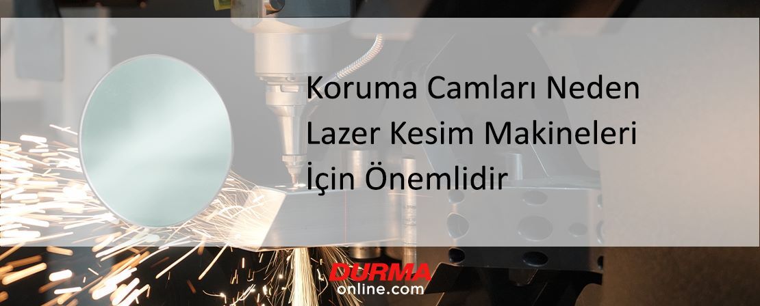 Koruma Camları Neden Lazer Kesim Makineleri İçin Önemlidir?